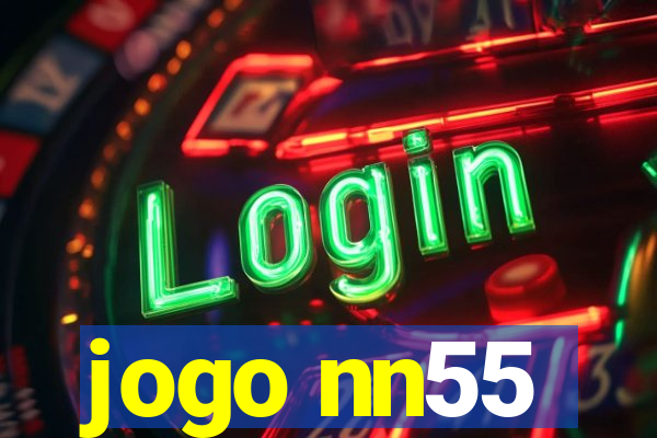 jogo nn55